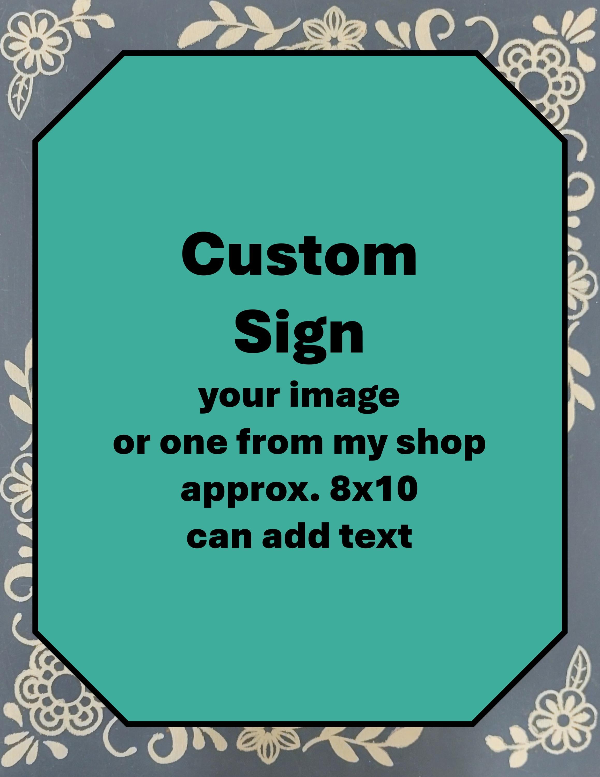 Custom Sign