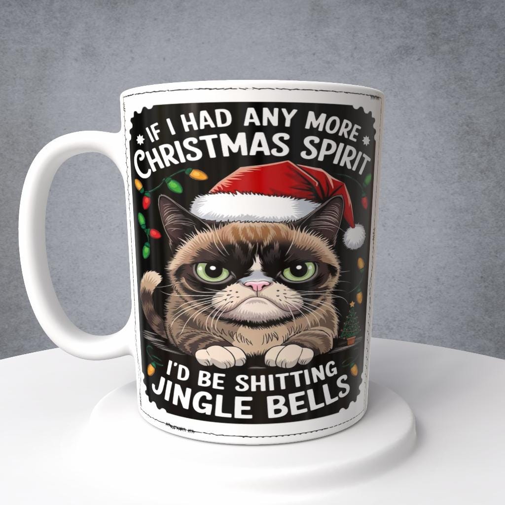 Cat, If I Had Any More Christmas Spirit, Mug or Tumbler