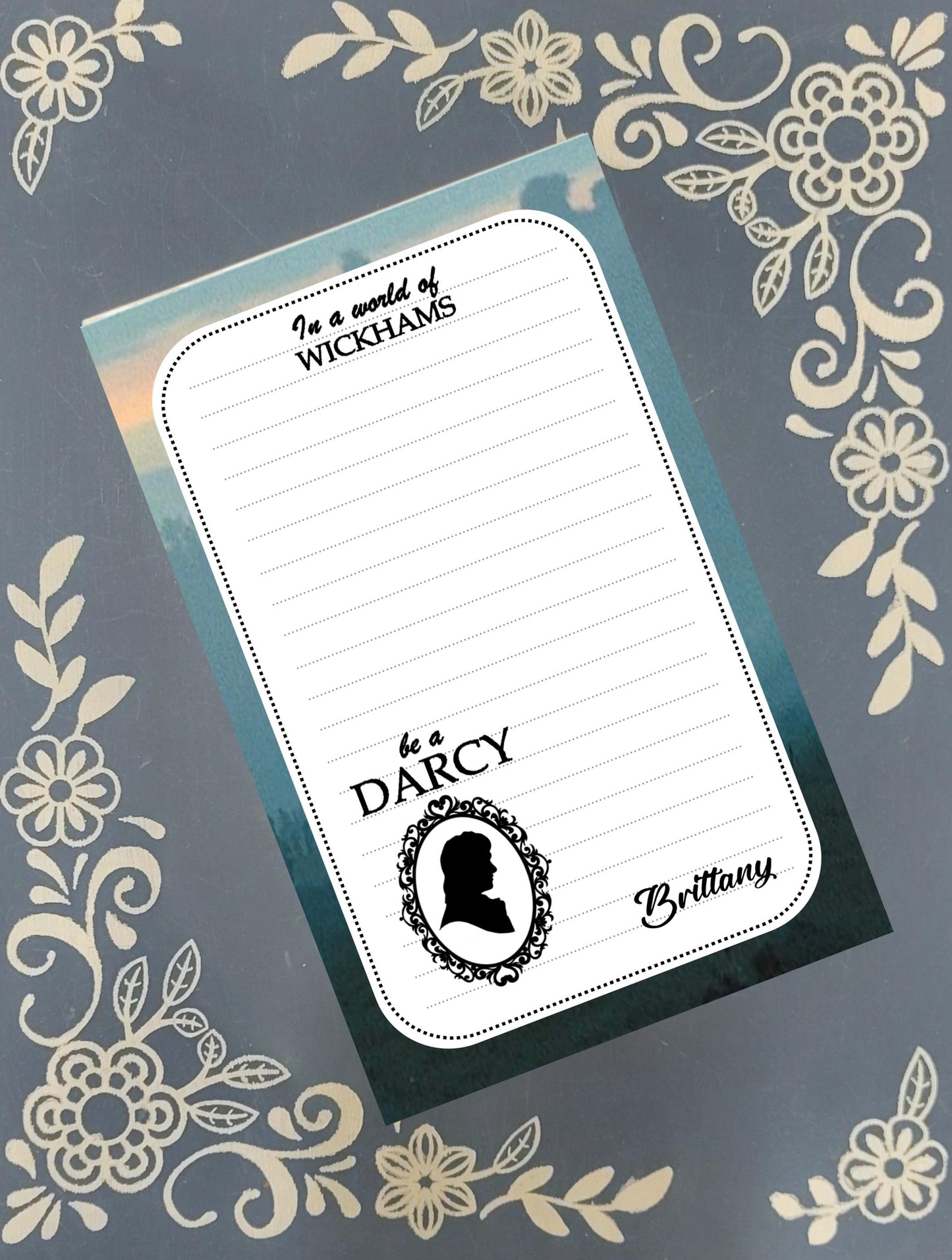 Personalized Pride & Prejudice, In a world of Wickhams be a Darcy, Notepad Stationery