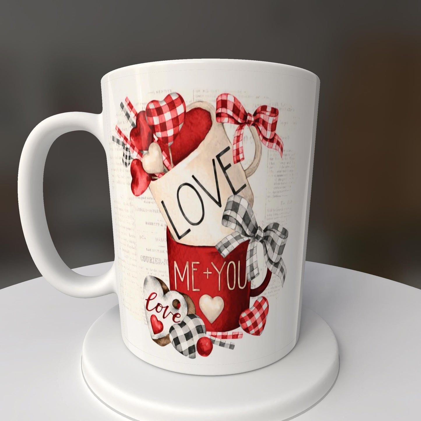 Valentines, Love, Me + You, Mug or Tumbler