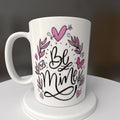 Valentines, Be Mine, Mug or Tumbler