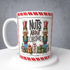 Nutcrackers, Nuts About Christmas, Mug or Tumbler