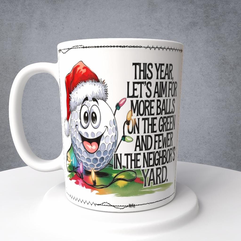 Golf Ball, Let's Aim For, Mug or Tumbler