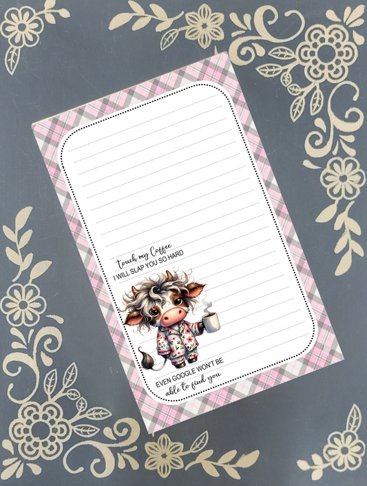 Personalized Coffee Cow "Touch My Coffee" Funny Sarcastic Notepad