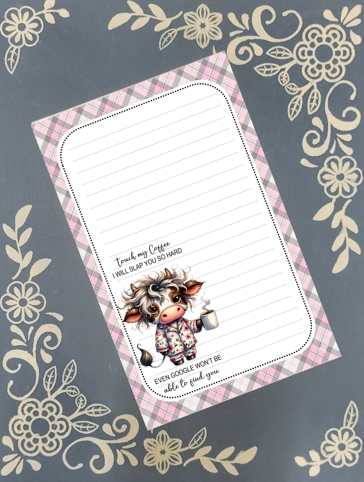 Personalized Coffee Cow, Touch My Coffee I Will Slap You So Hard Even Google Won't Be Able To Find You Notepad | Mrs B's Stationery (Copy)