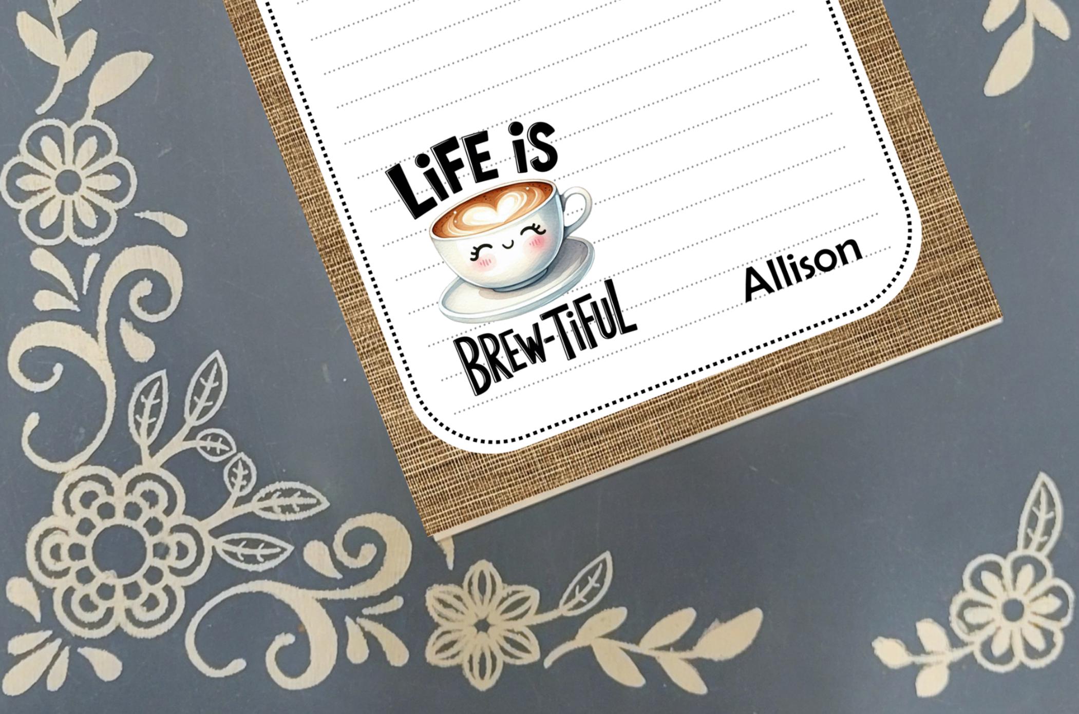 Personalized Coffee, Life is Brew-Tiful, Notepad Stationery