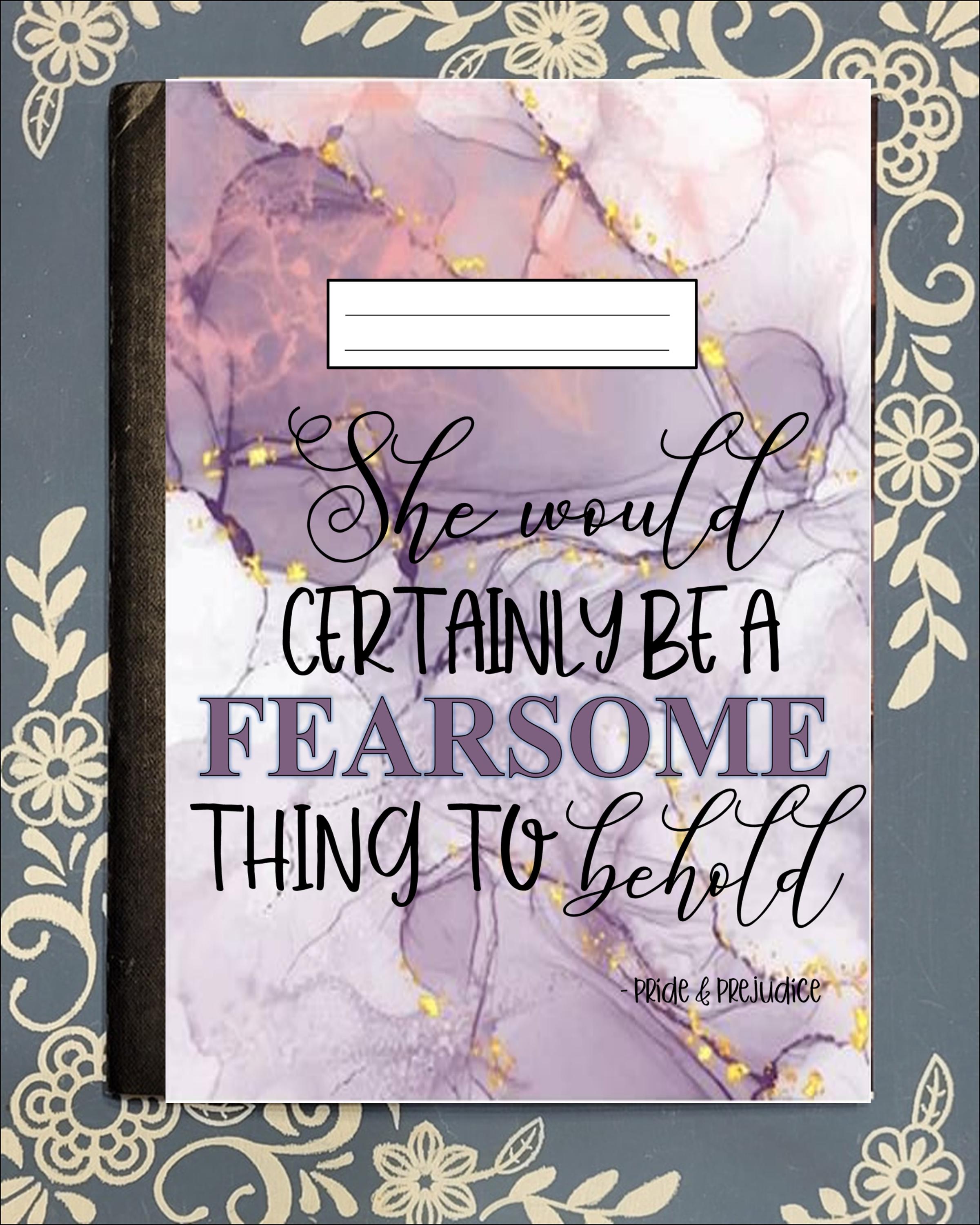 Fearsome thing to Behold, Lizzy, Pride & Prejudice, Covered Notebook